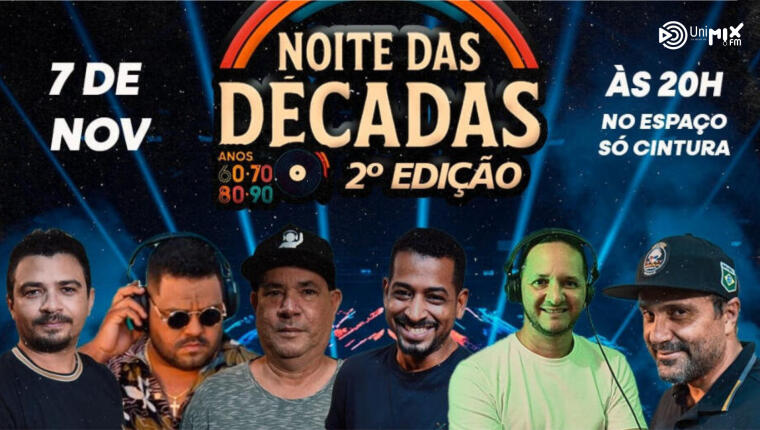NOITE DAS DÉCADAS – 2ª Edição